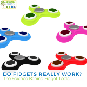 Do Fidgets REALLY work? The science behind fidget tools for kids.