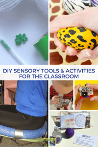 DIY Sensory Tools and Activities for the Classroom.