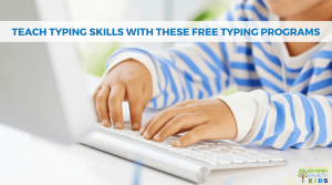 Teach Typing Skills with these Free Typing Programs