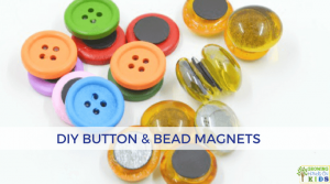 DIY Button and Bead Magnets for Hands-On Activities with Kids.