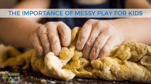 Importance of Messy Play for Kids with Messy Play Kits.