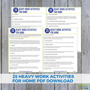 25 Heavy Work Activities for Home. Proprioceptive input for sensory processing.