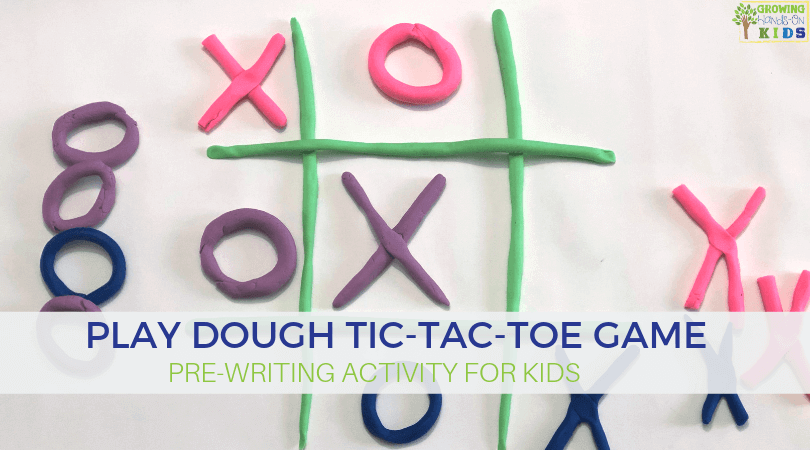 DIY Tic Tac Toe Game: Pre-Writing Activities for Kids Series - Growing  Hands-On Kids