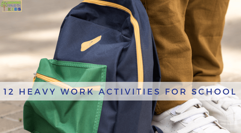 12 Heavy Work Activities for School