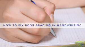 How to Fix Poor Spacing in Handwriting