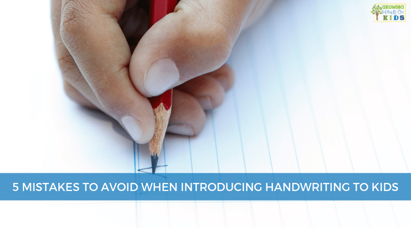 5 Mistakes to Avoid When Introducing Handwriting to Kids
