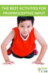 Young boy in a red shirt in the push-up position on his hands and feet. The words The Best Activities for Proprioceptive Input are on a green overlay at the top of the graphic.