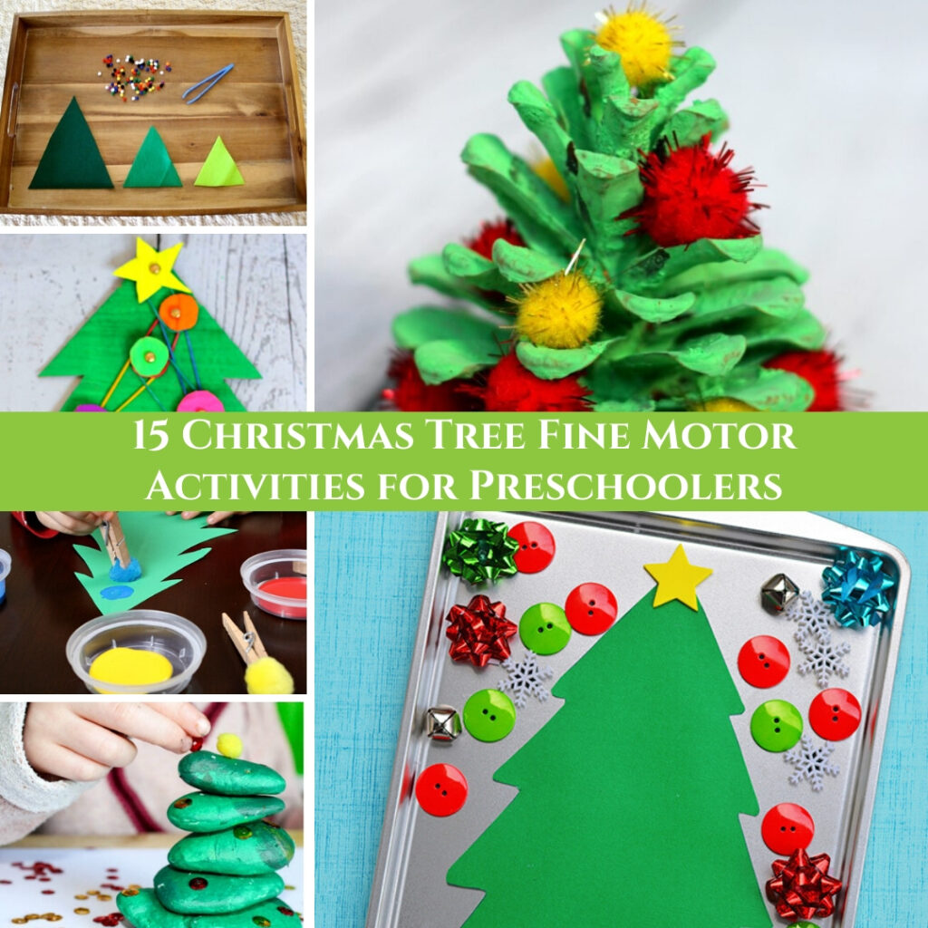 15 Christmas tree fine motor activities for preschoolers.