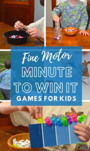 collage of children playing different fine motor games. Blue overlay box with white text that says Fine Motor Minute to Win it Games for Kids.