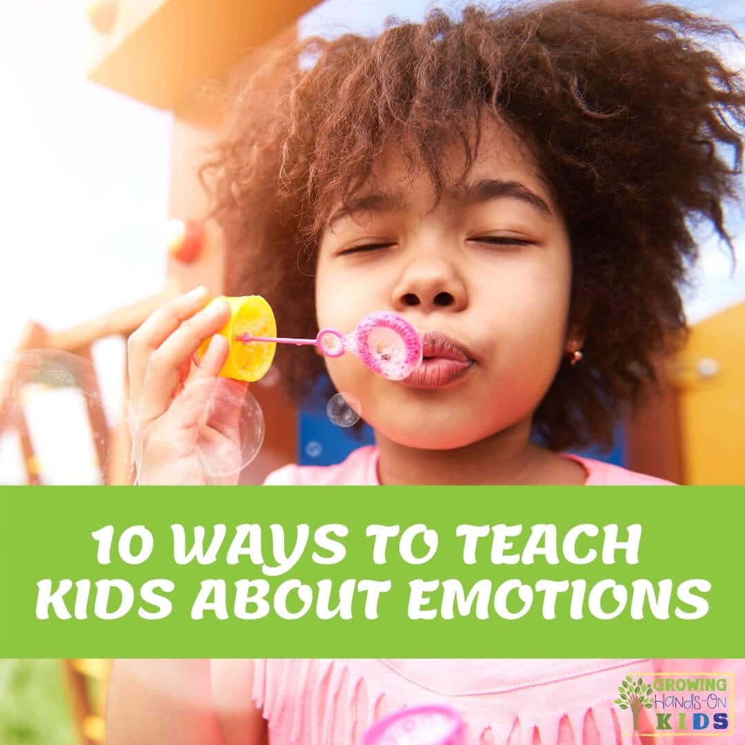 10 Ways to Teach Kids About Their Emotions