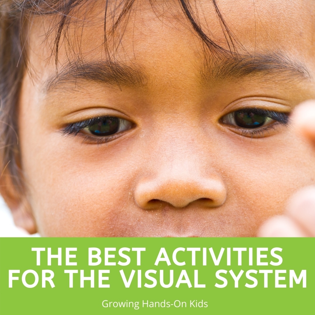 The Best Activities for the Visual System