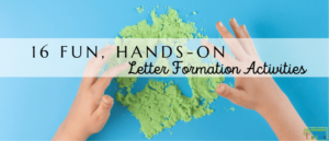 A child using fingers to make the capital letter A in green sand on a blue table. The letter A is on a white paper square at the top. White text overlay with black text at the top says "16 Fun, Hands-On Letter Formation Activities."