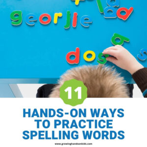 Top of the picture is a boy spelling words with alphabet blocks on a blue surface. Blue text on a white background below the picture states "hands-on ways to practice spelling words".