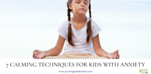 photo of a young girl on a beach doing a yoga pose. Text below says "7 calming techniques for kids with anxiety."