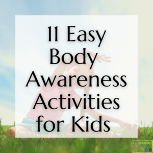 Young girl doing a yoga pose outside on the grass. White text overlay in the middle of the graphic with black text says "11 easy body awareness activities for kids"