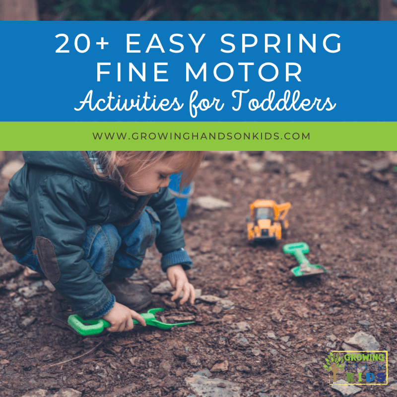 https://www.growinghandsonkids.com/wp-content/uploads/2023/03/20-Easy-Fine-Motor-Spring-Activities-For-Toddlers-square.png