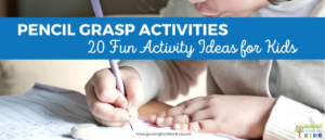 Picture of a child holding a pencil to write. Blue text overlay at the top with white text says "Pencil grasp activities, 20 fun activity ideas for kids."