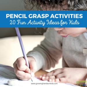 Picture of a child holding a pencil to write. Blue text overlay at the top with white text says "Pencil grasp activities, 20 fun activity ideas for kids."