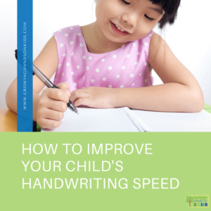 Picture of child holding a pen while writing on a white notebook. Green text overlay below in white text says "How to Improve Your Child's Handwriting Speed."