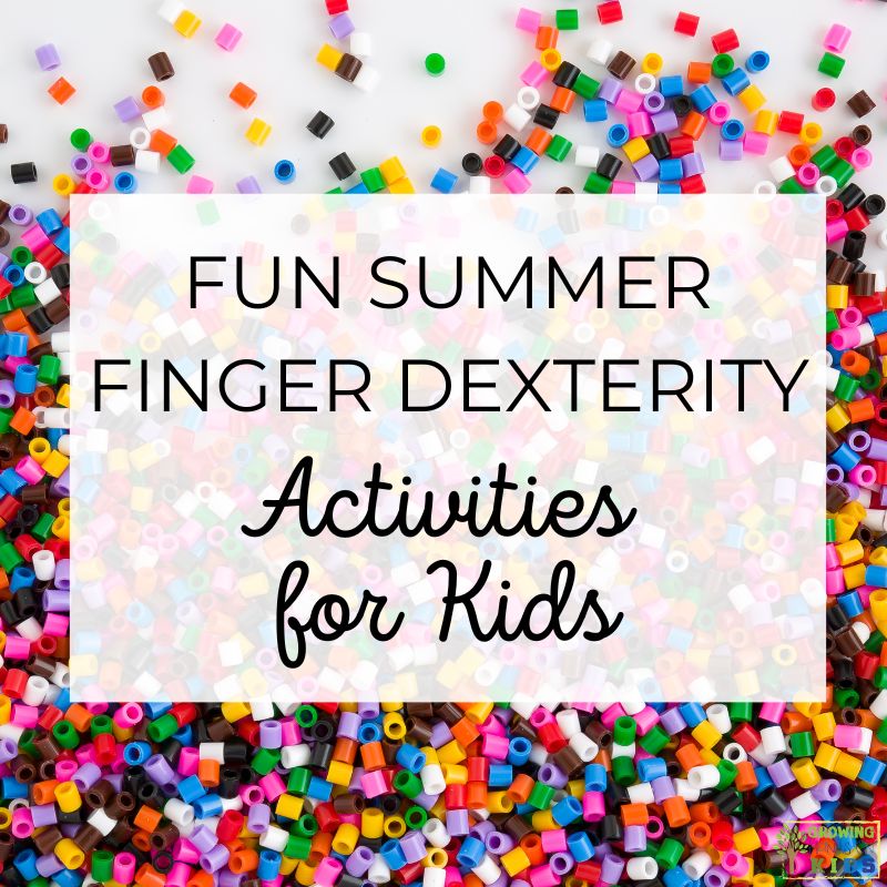 picture of colored beads on a white surface. White text overlay with black text says "fun summer finger dexterity activities for kids." 