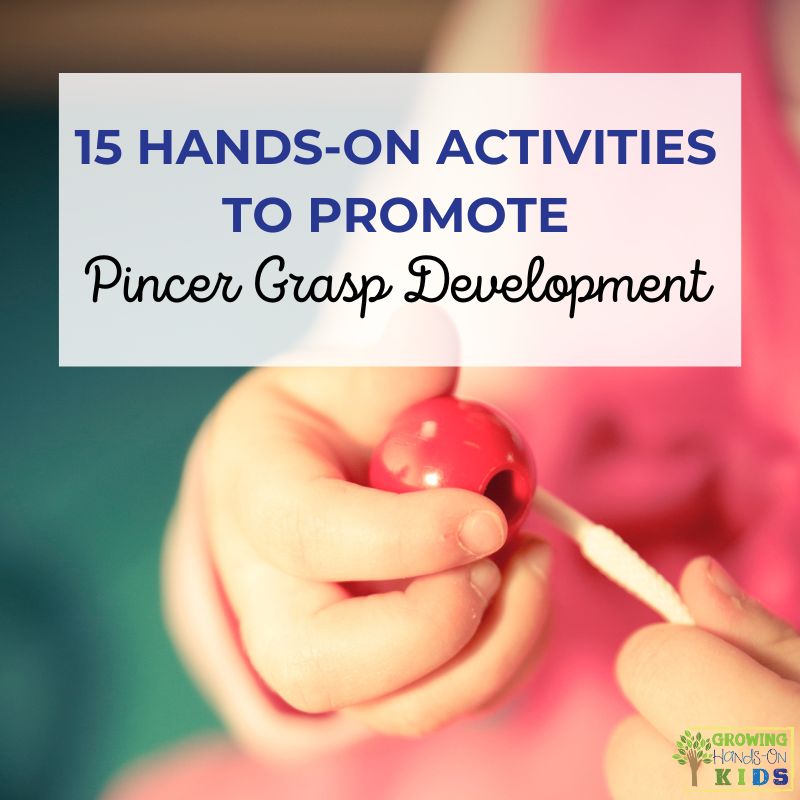 Picture of a young child holding a red large bead and shoe string, threading the string through the bead. White text overlay with blue text at the top says "15 hands-on activities to promote pincer grasp development". 