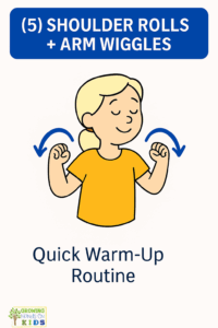 Illustrated card showing a young girl with blonde hair performing shoulder rolls with her eyes closed and arms bent, moving in a circular motion indicated by blue arrows. The top text reads “(5) SHOULDER ROLLS + ARM WIGGLES,” and the bottom says, “Quick Warm-Up Routine.” The Growing Hands-On Kids logo appears in the lower left corner.